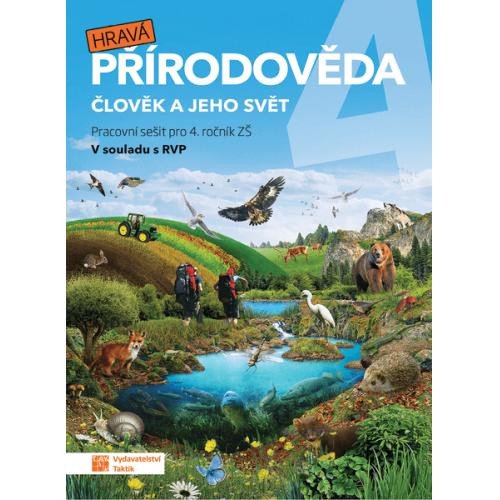 HRAVÁ PŘÍRODOVĚDA 4 ČLOVĚK A JEHO SVĚT PRAC.SEŠIT PRO 4.R.