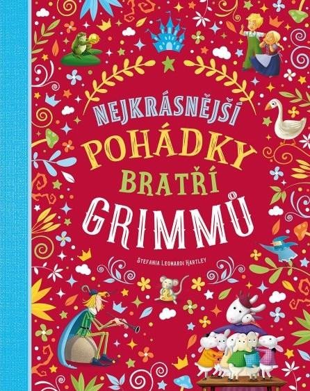 NEJKRÁSNĚJŠÍ POHÁDKY BRATŘÍ GRIMMŮ