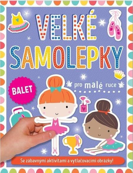 VELKÉ SAMOLEPKY PRO MALÉ RUCE BALET