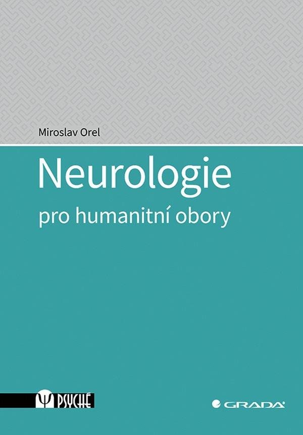 NEUROLOGIE PRO HUMANITNÍ OBORY