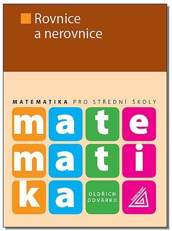 MATEMATIKA PRO SŠ ROVNICE A NEROVNICE