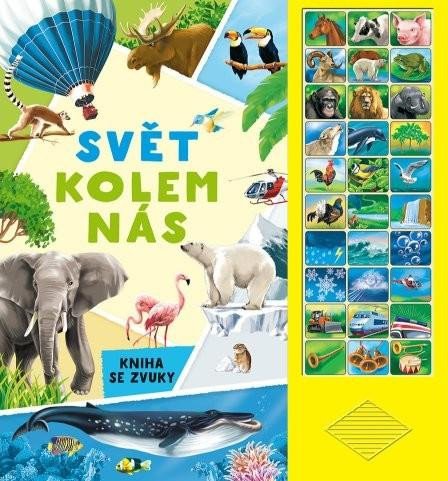 SVĚT KOLEM NÁS KNIHA SE ZVUKY