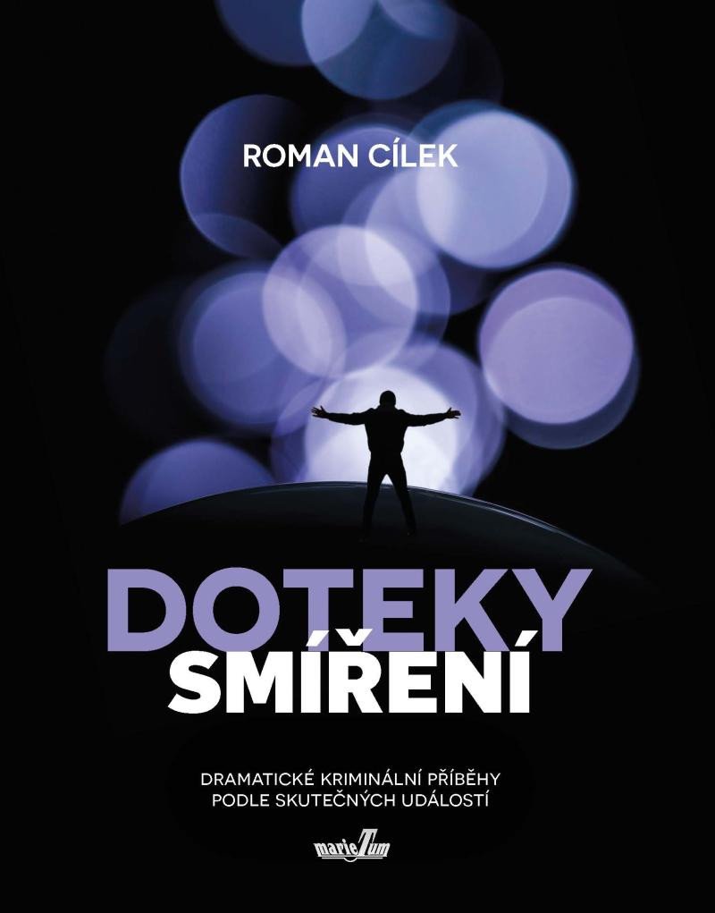 DOTEKY SMÍŘENÍ - DRAMATICKÉ KRIMINÁLNÍ PPŘÍBĚHY