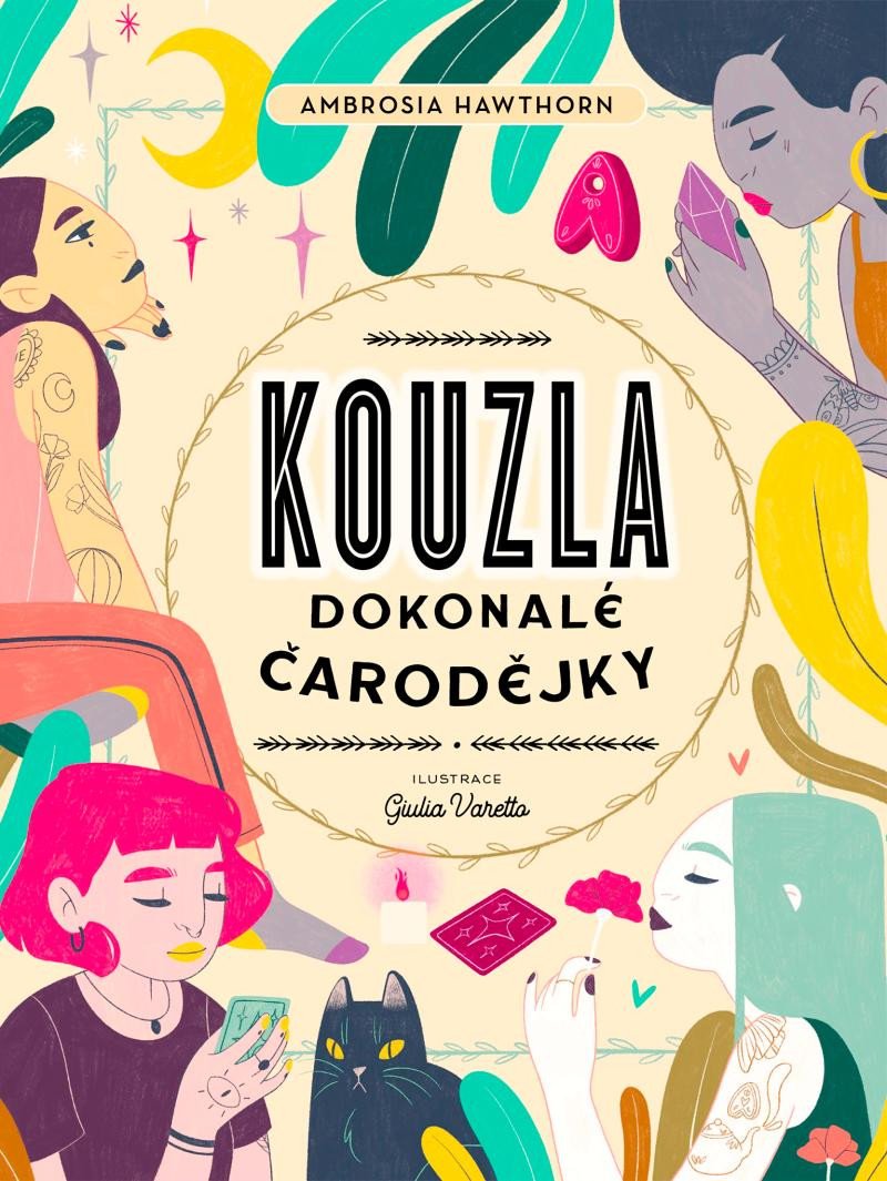 KOUZLA DOKONALÉ ČARODĚJKY