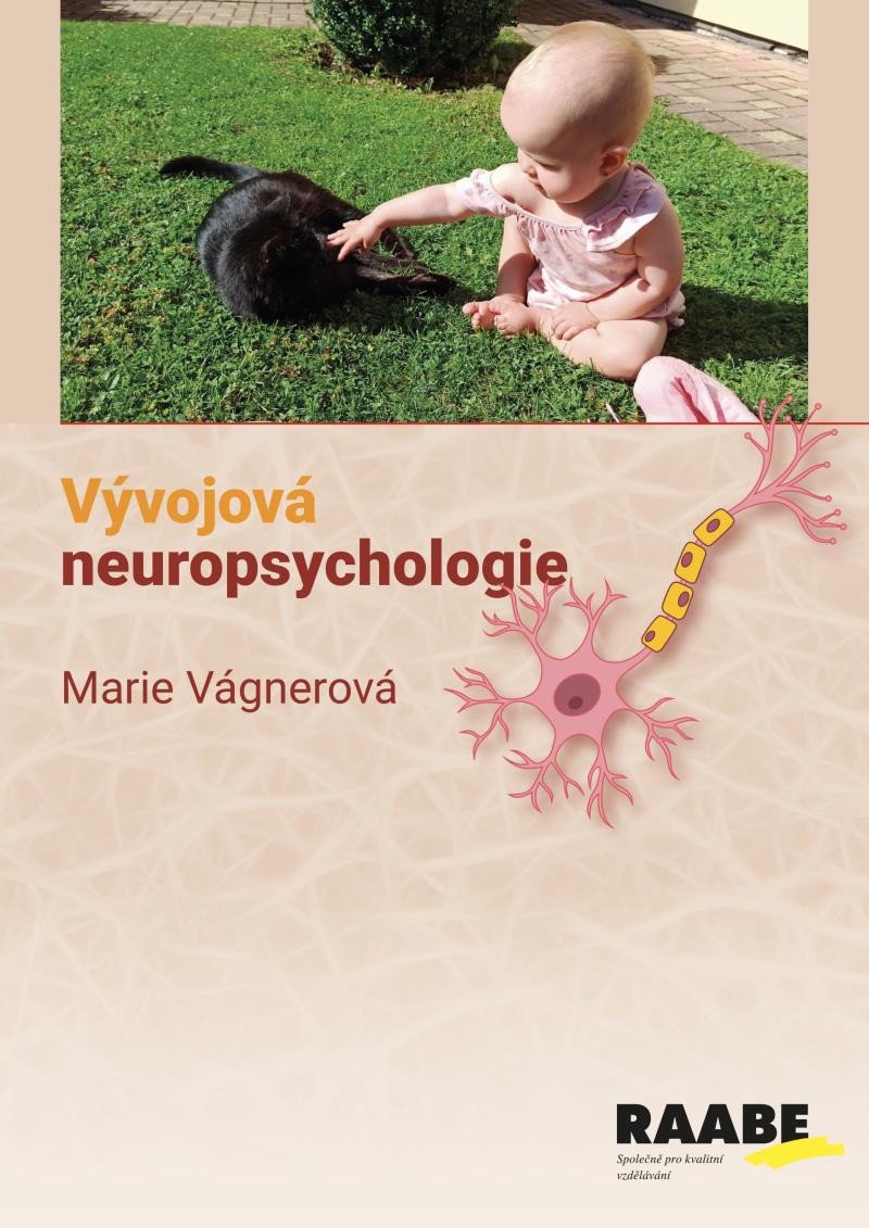 VÝVOJOVÁ NEUROPSYCHOLOGIE