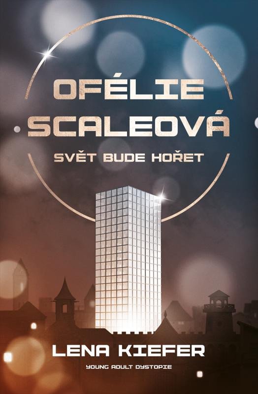 OFÉLIE SCALEOVÁ 1 - SVĚT BUDE HOŘET