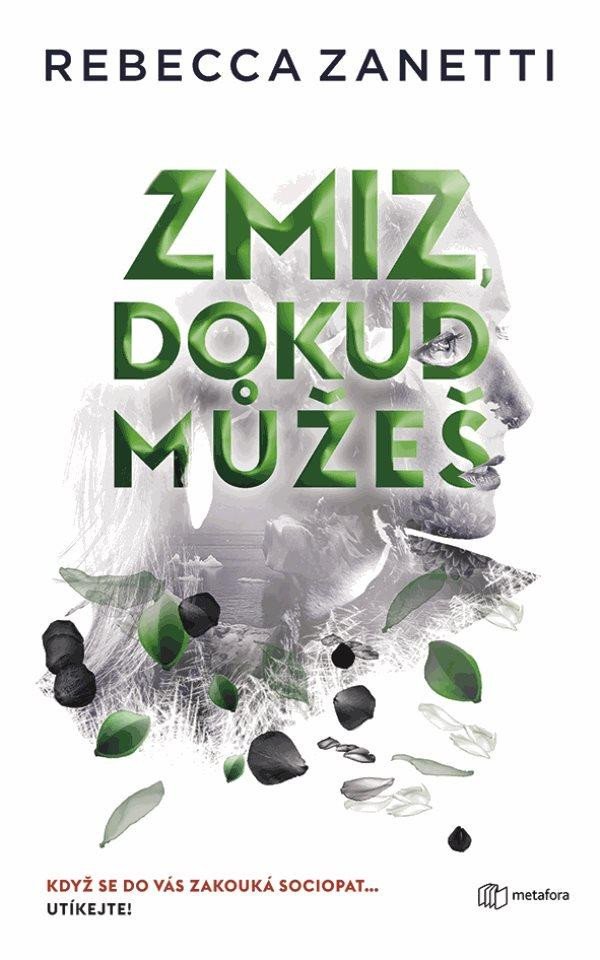 ZMIZ, DOKUD MŮŽEŠ