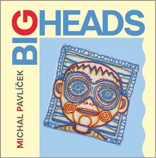 LP PAVLÍČEK MICHAL - BIG HEADS