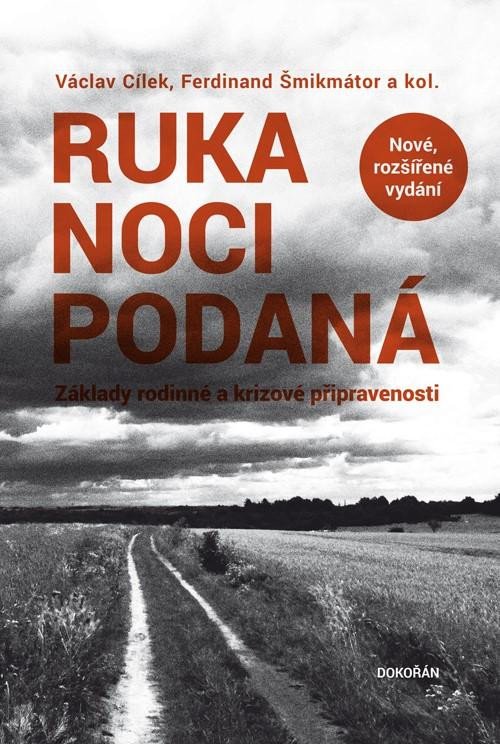 RUKA NOCI PODANÁ - ZÁKLADY RODINNÉ A KRIZOVÉ PŘIPRAVENOSTI