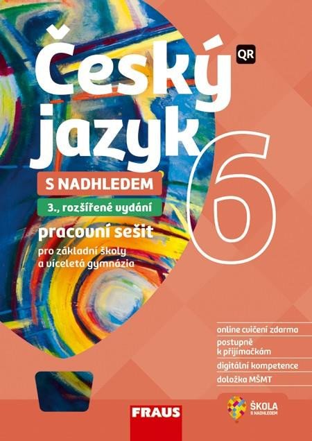 ČESKÝ JAZYK 6 S NADHLEDEM PRACOVNÍ SEŠIT PRO ZŠ A VG (3.VYD)