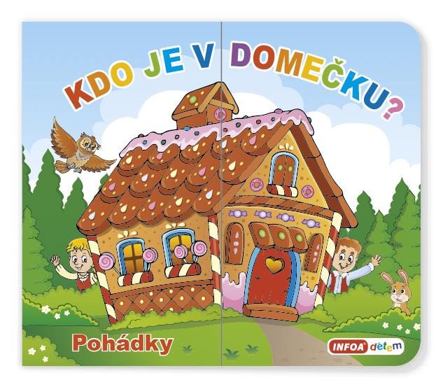 KDO JE V DOMEČKU? POHÁDKY