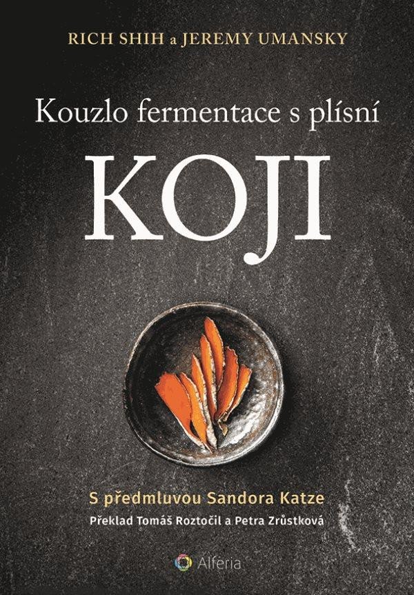 KOUZLO FERMENTACE S PLÍSNÍ KOJI