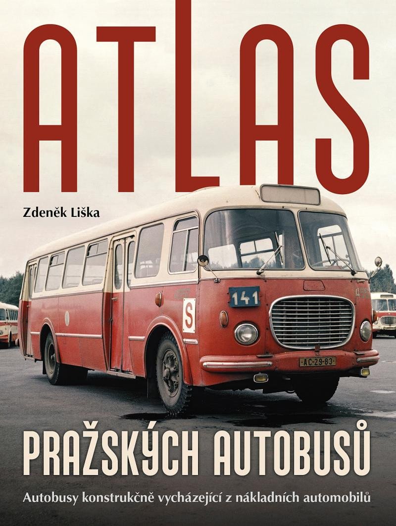 ATLAS PRAŽSKÝCH AUTOBUSŮ - AUTOBUSY KONS