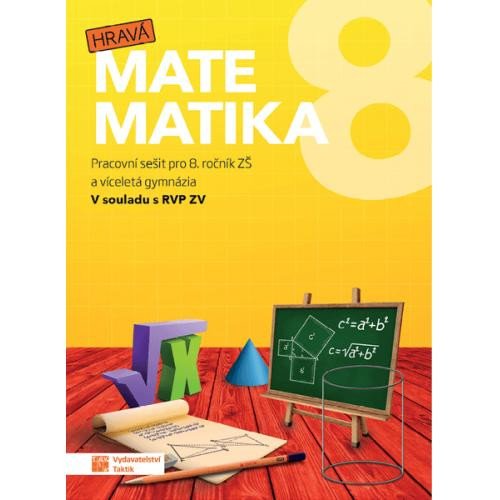 HRAVÁ MATEMATIKA 8 PRACOVNÍ SEŠIT