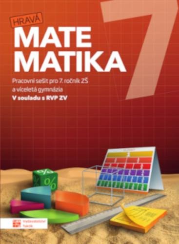 HRAVÁ MATEMATIKA 7 PRACOVNÍ SEŠIT