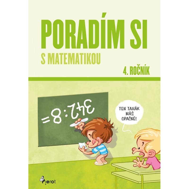 PORADÍM SI S MATEMATIKOU 4.ROČNÍK