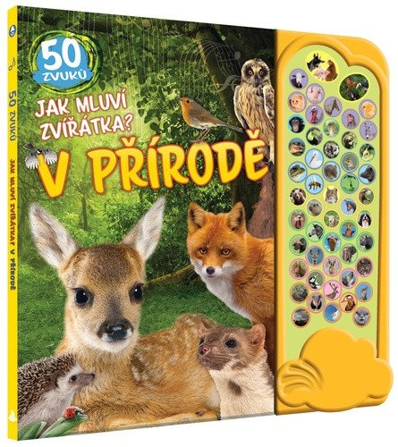 JAK MLUVÍ ZVÍŘÁTKA? V PŘÍRODĚ ZVUKOVÁ