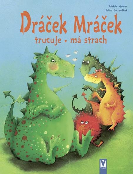 DRÁČEK MRÁČEK TRUCUJE, MÁ STRACH