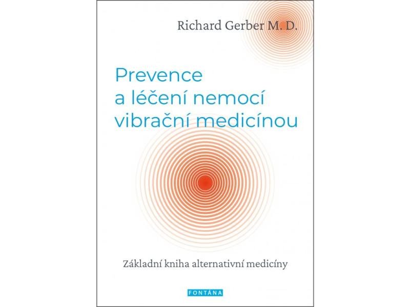 PREVENCE A LÉČENÍ NEMOCÍ VIBRAČNÍ MEDICÍNOU