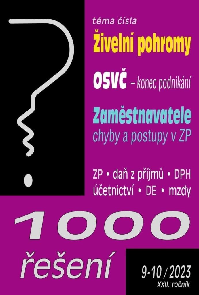 1000 ŘEŠENÍ 09-10/2023 ŽIVELNÍ POHROMY OSVČ KONEC PODNIKÁNÍ