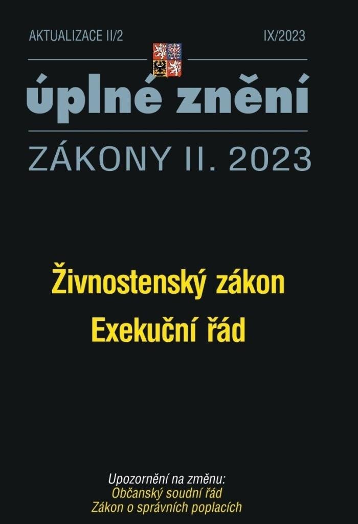 AKTUALIZACE II/2 ÚPLNÉ ZNĚNÍ ZÁKONY II.2023 ŽIVNOSTENSKÝ ZÁK