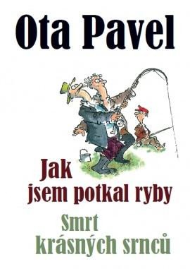 JAK JSEM POTKAL RYBY,SMRT KRÁSNÝCH SRNCŮ