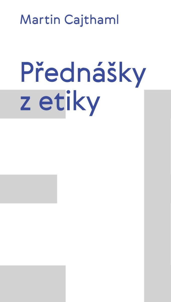 PŘEDNÁŠKY Z ETIKY