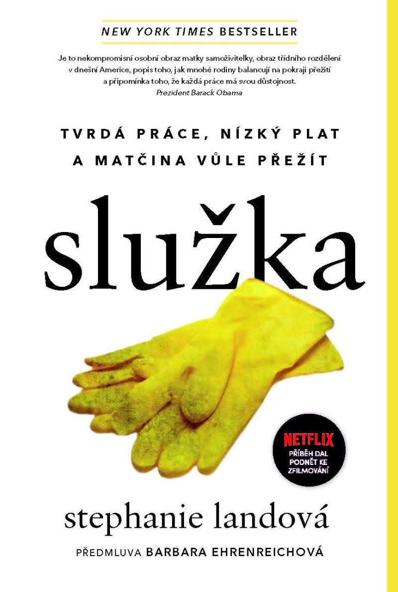 SLUŽKA TVRDÁ PRÁCE, NÍZKÝ PLAT A MATČINA VŮLE PŘEŽÍT