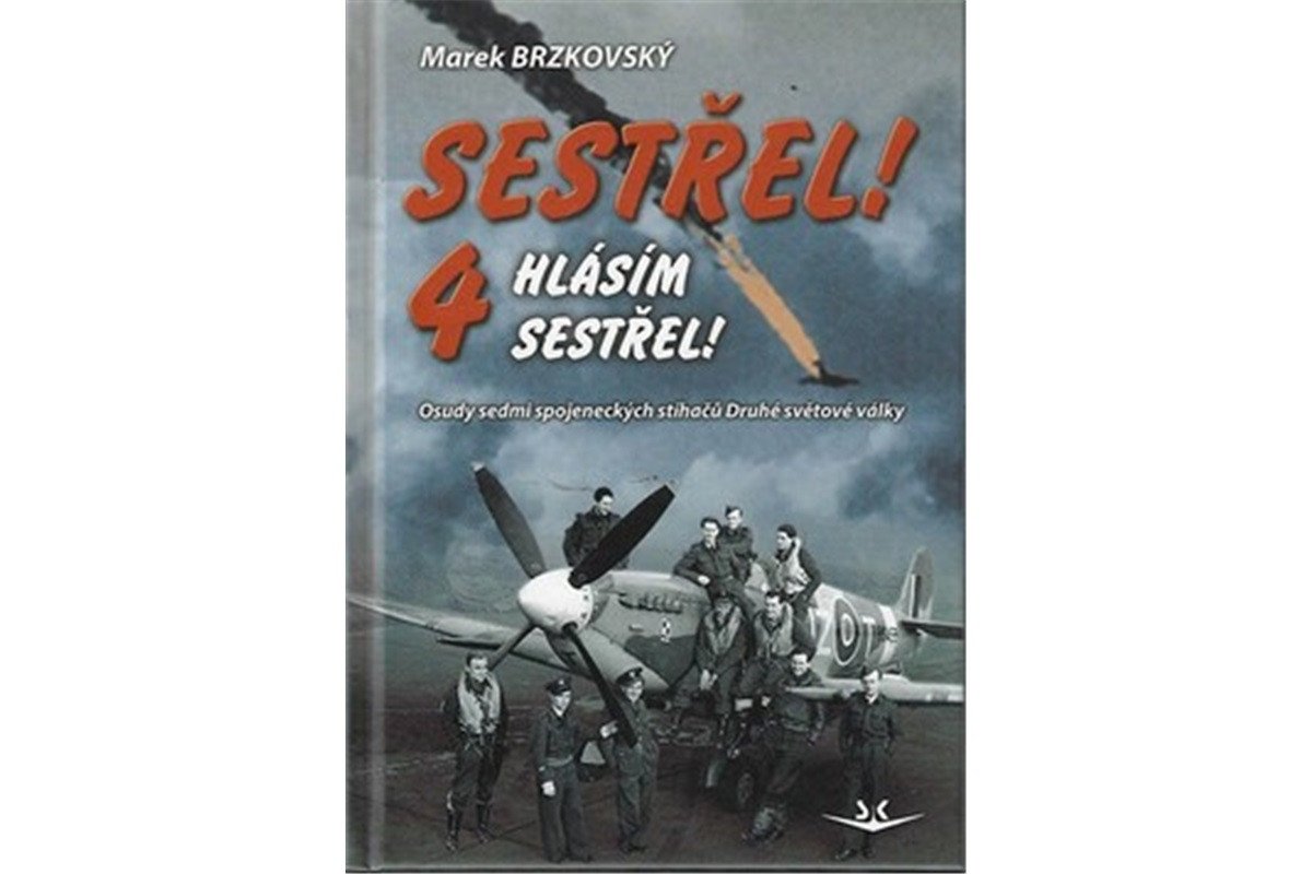 SESTŘEL! HLÁSÍM SESTŘEL! 4