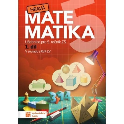 HRAVÁ MATEMATIKA 5 UČEBNICE [1. DÍ]