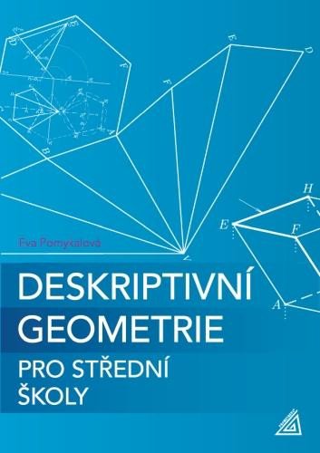 DESKRIPTIVNÍ GEOMETRIE PRO SŠ