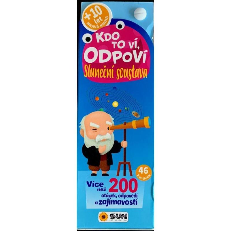 KDO TO VÍ, ODPOVÍ! SLUNEČNÍ SOUSTAVA