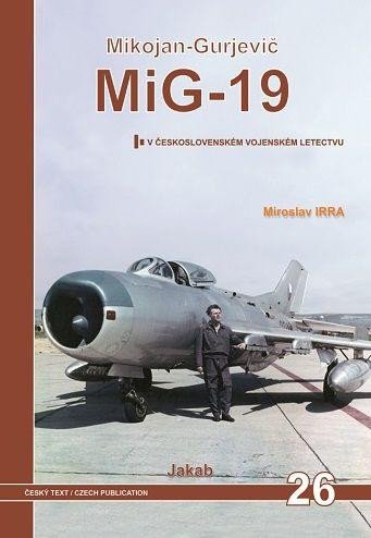 MIG-19 V ČESKOSLOVENSKÉM VOJENSKÉM LETEC