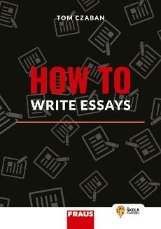 HOW TO WRITE ESSAYS