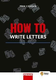 HOW TO WRITE LETTERS