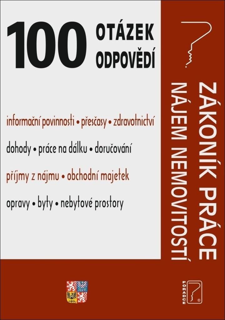 100 OTÁZEK A ODPOVĚDÍ ZÁKONÍK PRÁCE