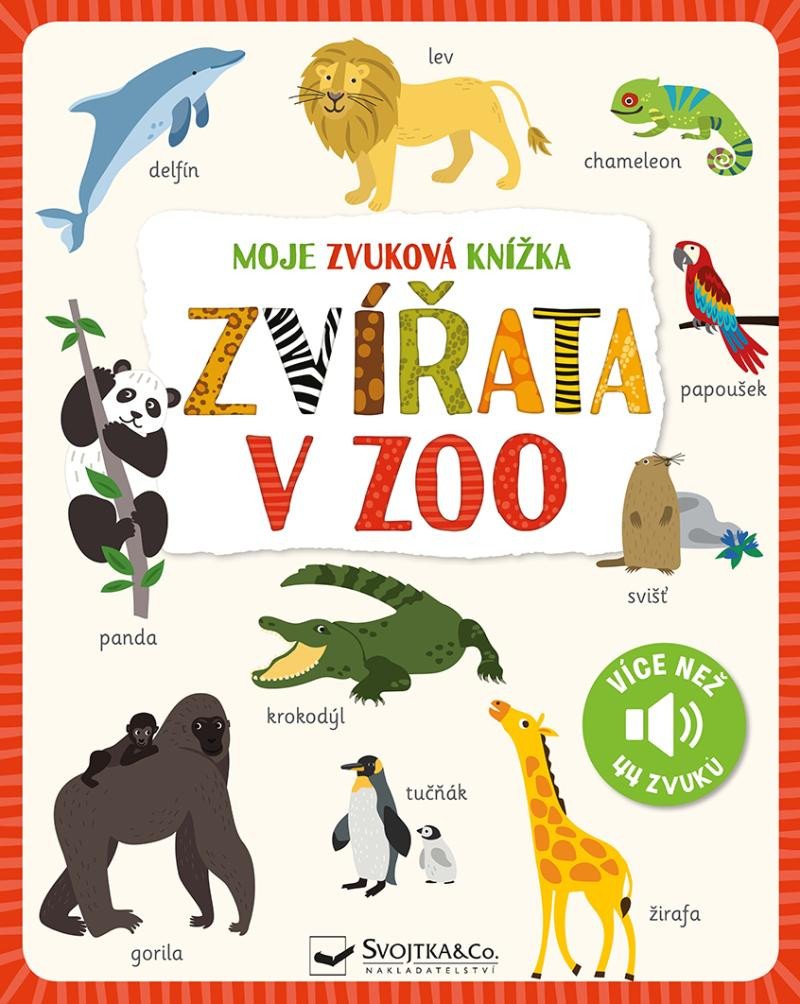 MOJE ZVUKOVÁ KNÍŽKA ZVÍŘATA V ZOO