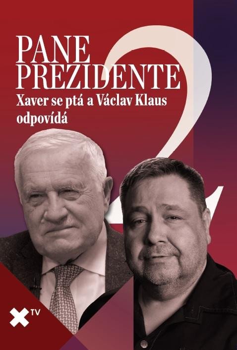 PANE PREZIDENTE 2 XAVER SE PTÁ A VÁCLAV KLAUS ODPOVÍDÁ