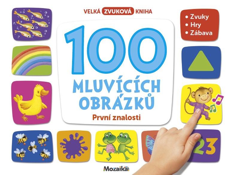 100 MLUVÍCÍCH OBRÁZKŮ PRVNÍ ZNALOSTI