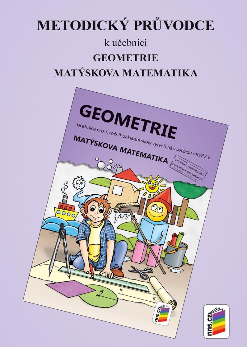 METODICKÝ PRŮVODCE K UČEBNICI GEOMETRIE MATÝSKOVA M (3-40)