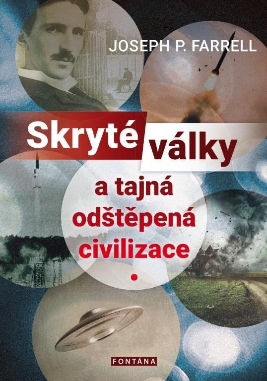 SKRYTÉ VÁLKY A TAJNÁ ODŠTĚPENÁ CIVILIZACE