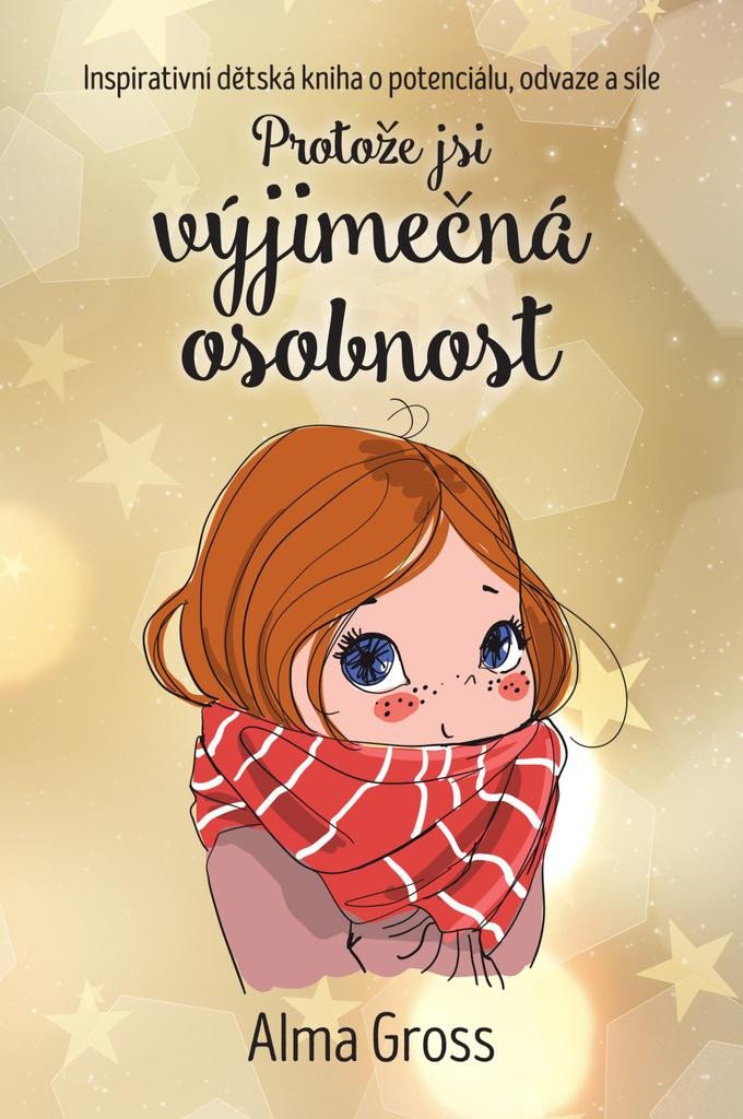 PROTOŽE JSI VÝJIMEČNÁ OSOBNOST