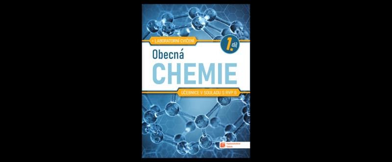 OBECNÁ CHEMIE PRO SŠ UČEBNICE [1. DÍL]