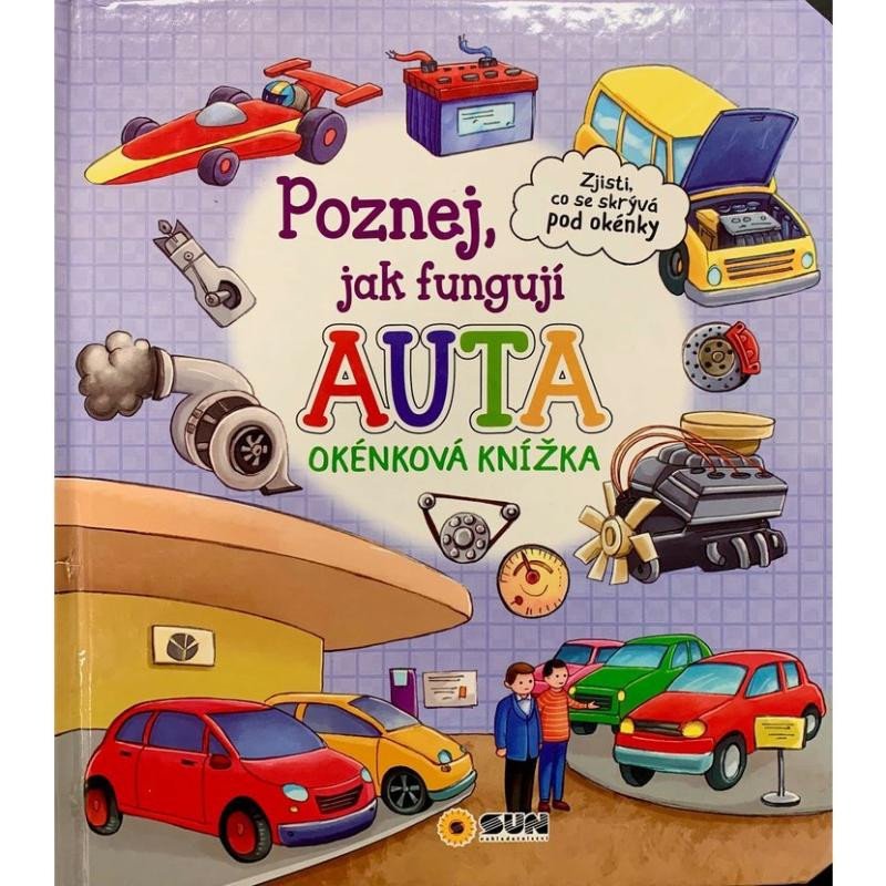 POZNEJ, JAK FUNGUJÍ AUTA - OKÉNKOVÁ KNÍŽKA