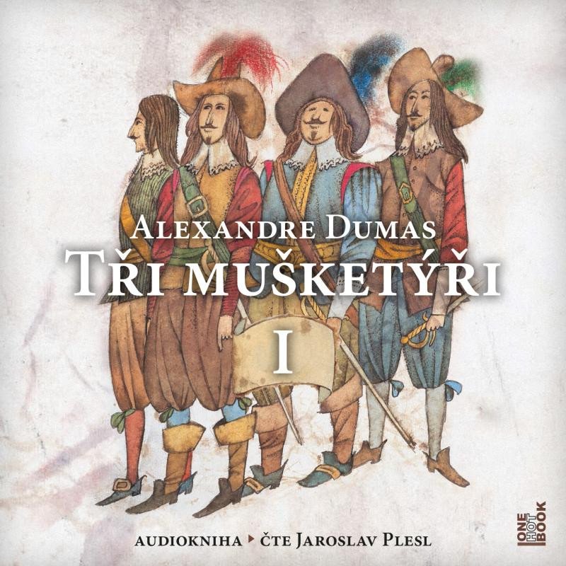 TŘI MUŠKETÝŘI I CD (AUDIOKNIHA)