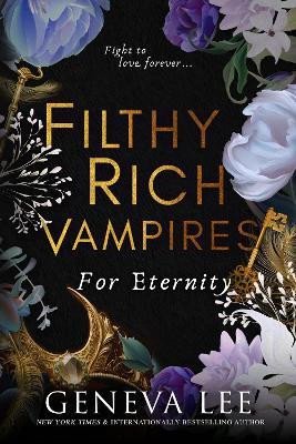 FILTHY RICH VAMPIRES 4 FOR ETERNITY