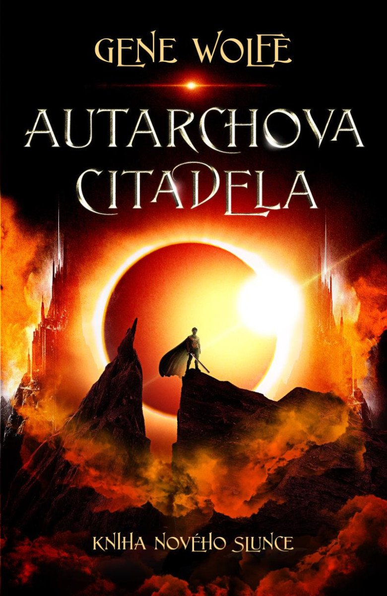 AUTARCHOVA CITADELA (KNIHA NOVÉHO SLUNCE)