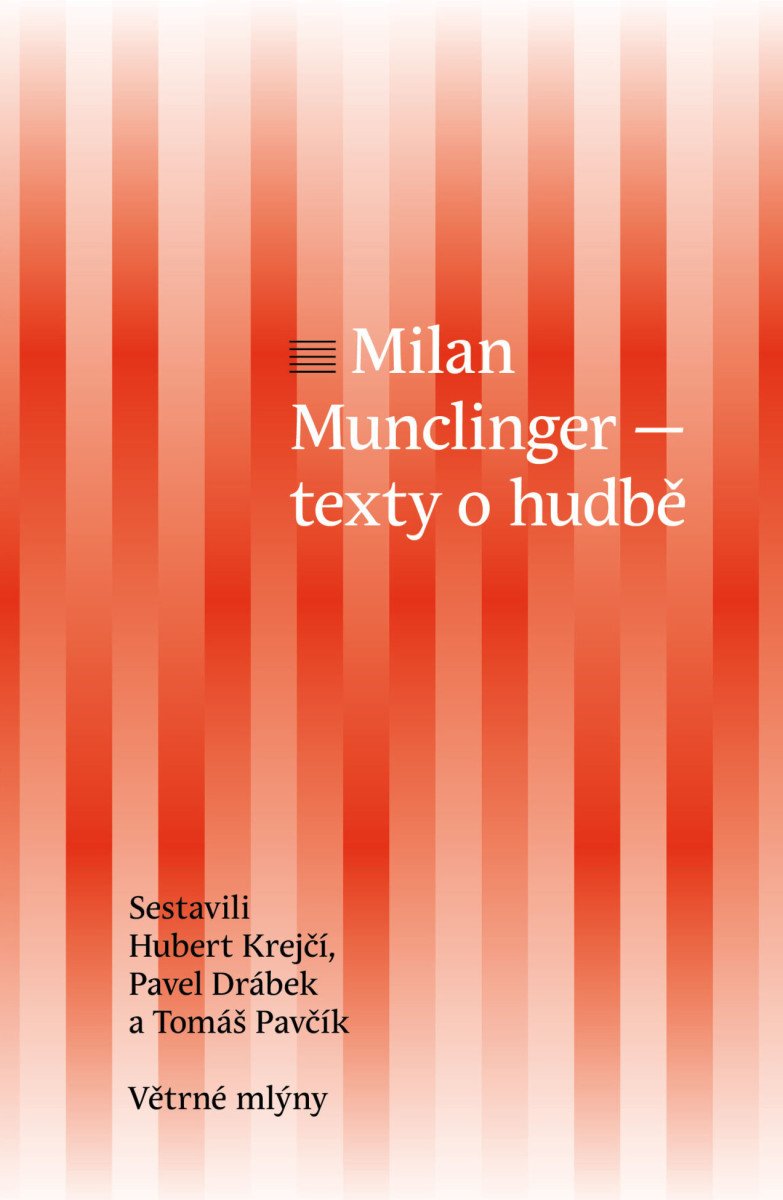 MILAN MUNCLINGER TEXT O HUDBĚ