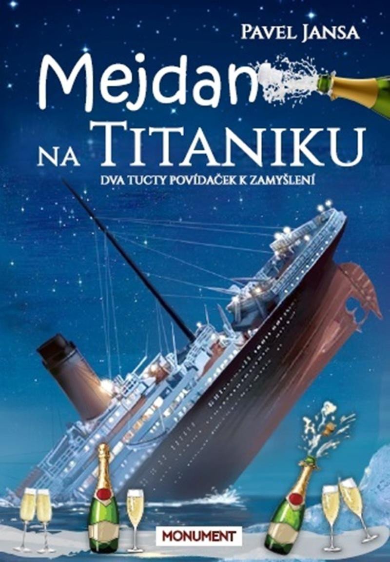 MEJDAN NA TITANIKU - DVA TUCTY POVÍDAČEK