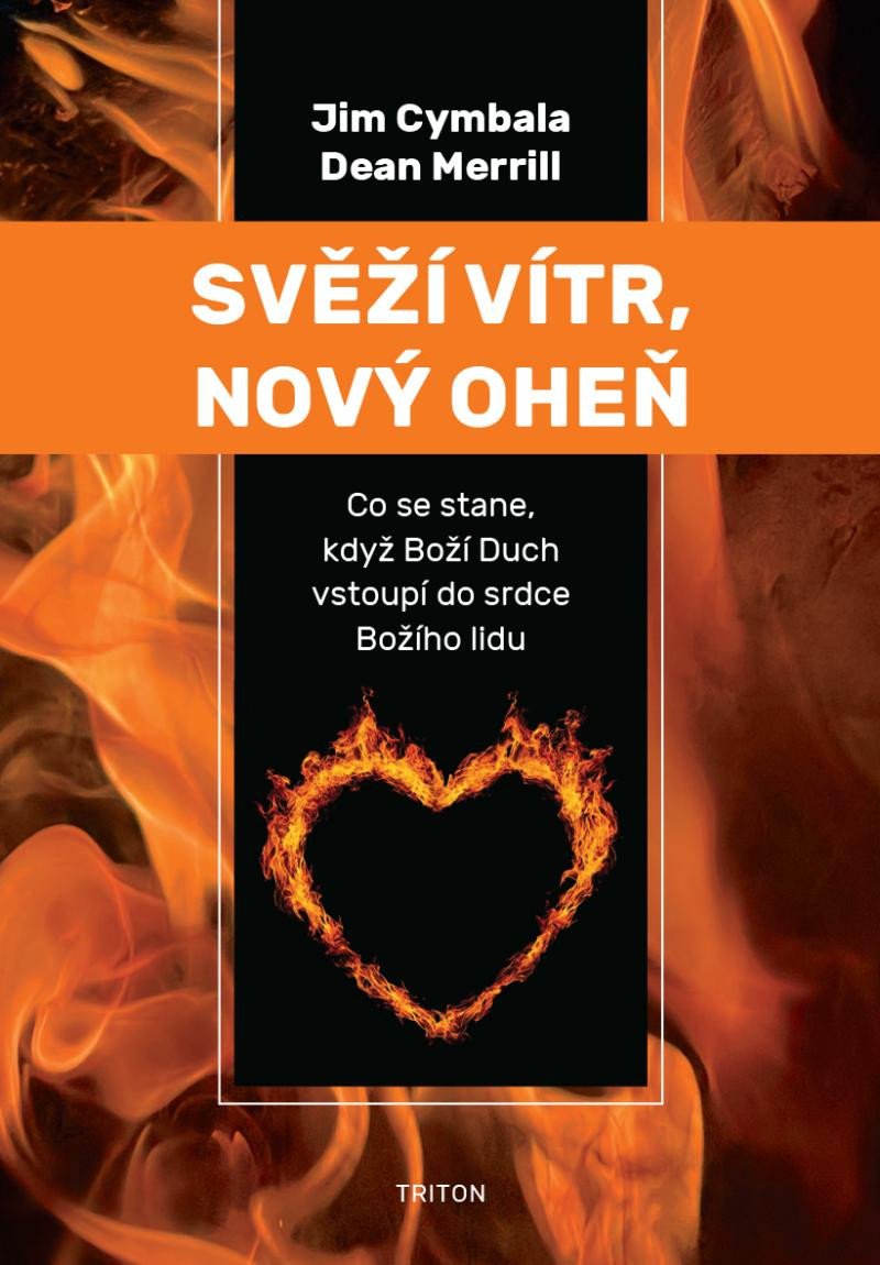 SVĚŽÍ VÍTR, NOVÝ OHEŇ